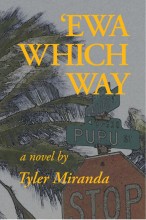 Ewa Which Way by Tyler Miranda